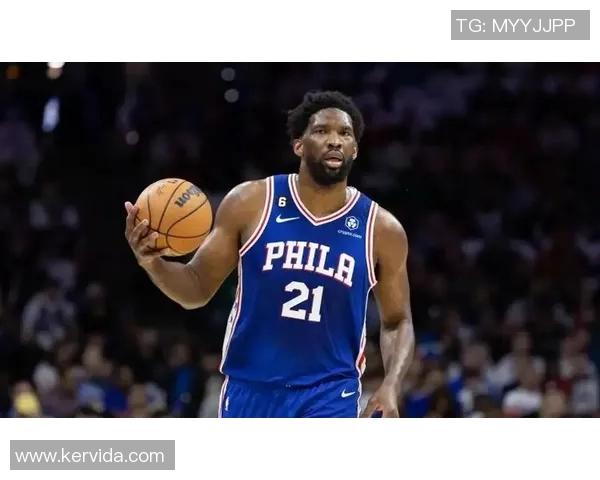 乔尔恩比德的篮球之路与未来展望解析